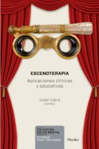ESCENOTERAPIA, de VICTOR CABRE | portada del libro