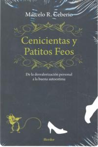 Cenicientas y patitos feos, de Ceberio, Marcelo R. | portada del libro