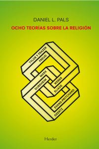 Ocho teorías sobre la religión, de Pals, Daniel L. | portada del libro