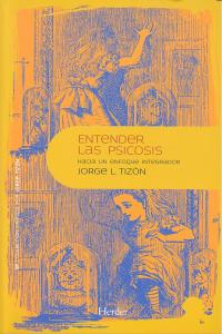 Entender la psicosis, de Tizón García, Jorge Luis | portada del libro