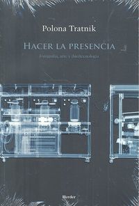 Hacer la presencia, de Tratnik, Polona | portada del libro