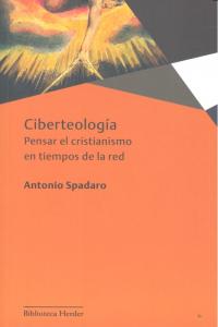 Ciberteología, de Spadaro, Antonio | portada del libro