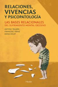 Relaciones, vivencias y psicopatología, de Talarn Caparrós, Antoni | portada del libro