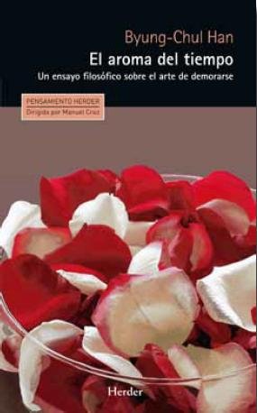 El aroma del tiempo, de Han, Byung-Chul | portada del libro
