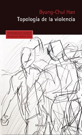Topología de la violencia, de Han, Byung-Chul | portada del libro