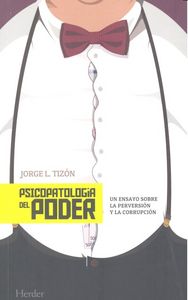 Psicopatología del poder, de Tizón, Jorge L. | portada del libro