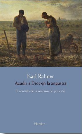 Acudir a Dios en la angustia, de Rahner, Karl | portada del libro