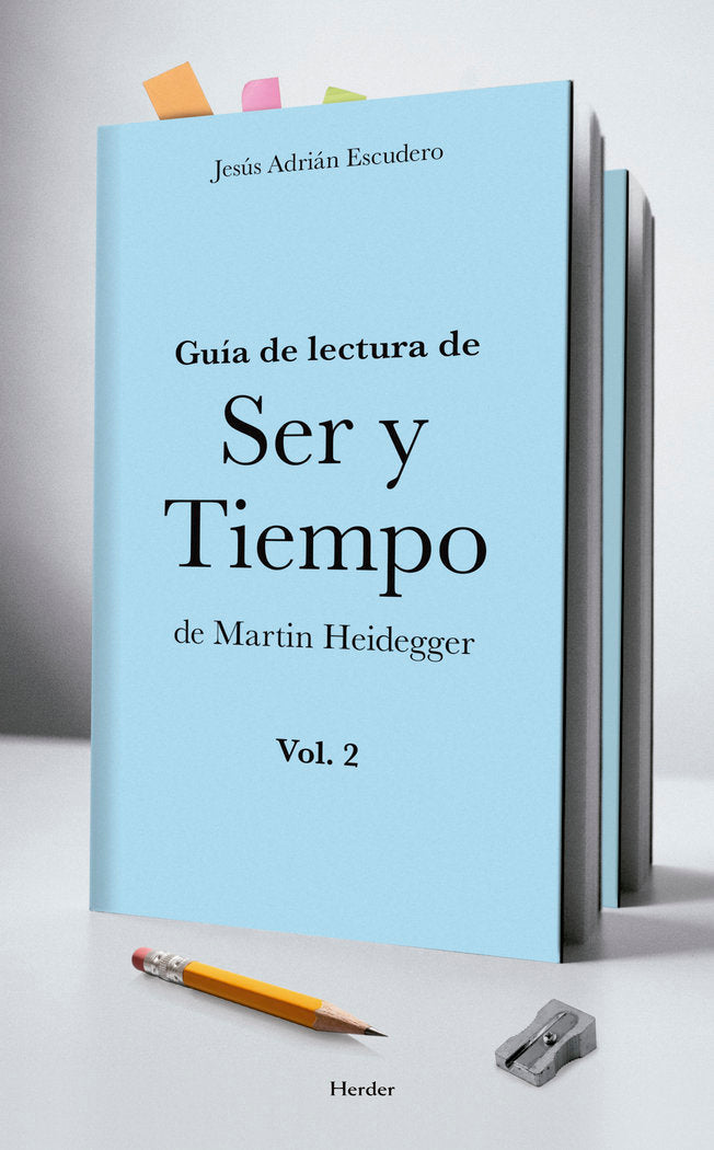 Guía de lectura de Ser y Tiempo de Martin Heidegger Vol. 2, de Adrián Escudero, Jesús | portada del libro