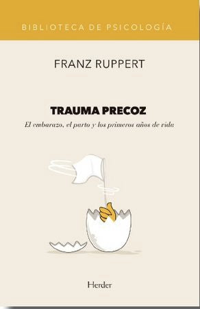Trauma precoz, de Ruppert, Franz | portada del libro