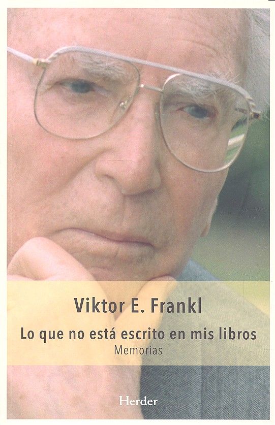 Lo que no está escrito en mis libros, de Frankl, Viktor E. | portada del libro