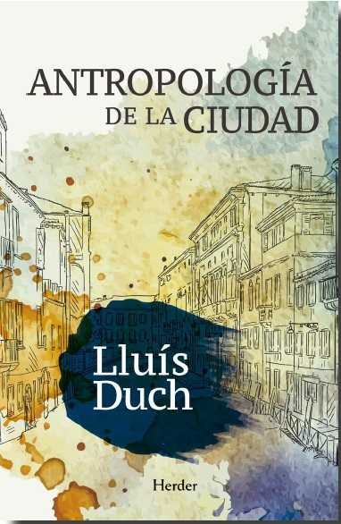 Antropología de la ciudad, de Duch Álvarez, Lluís | portada del libro