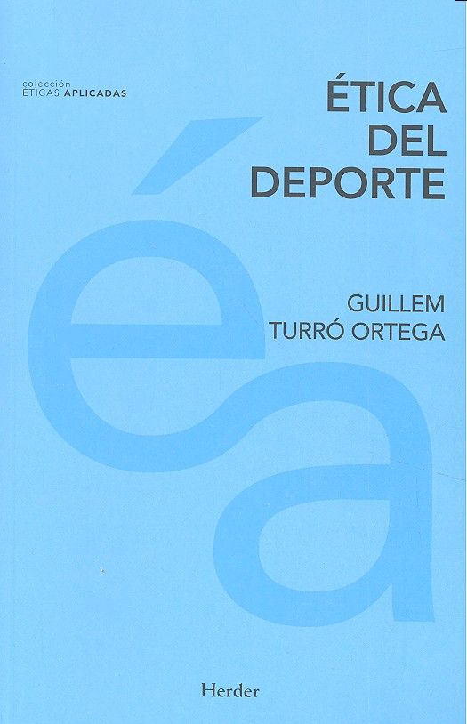 ETICA DEL DEPORTE, de Turró Ortega | portada del libro