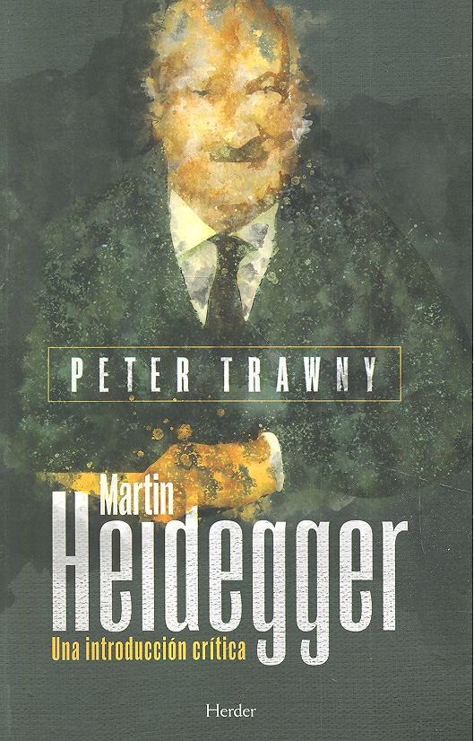 Heidegger. Una introducción crítica, de Trawny, Peter | portada del libro