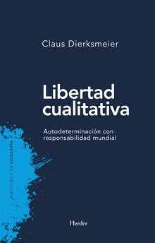 Libertad cualitativa, de Dierksmayer, Claus | portada del libro