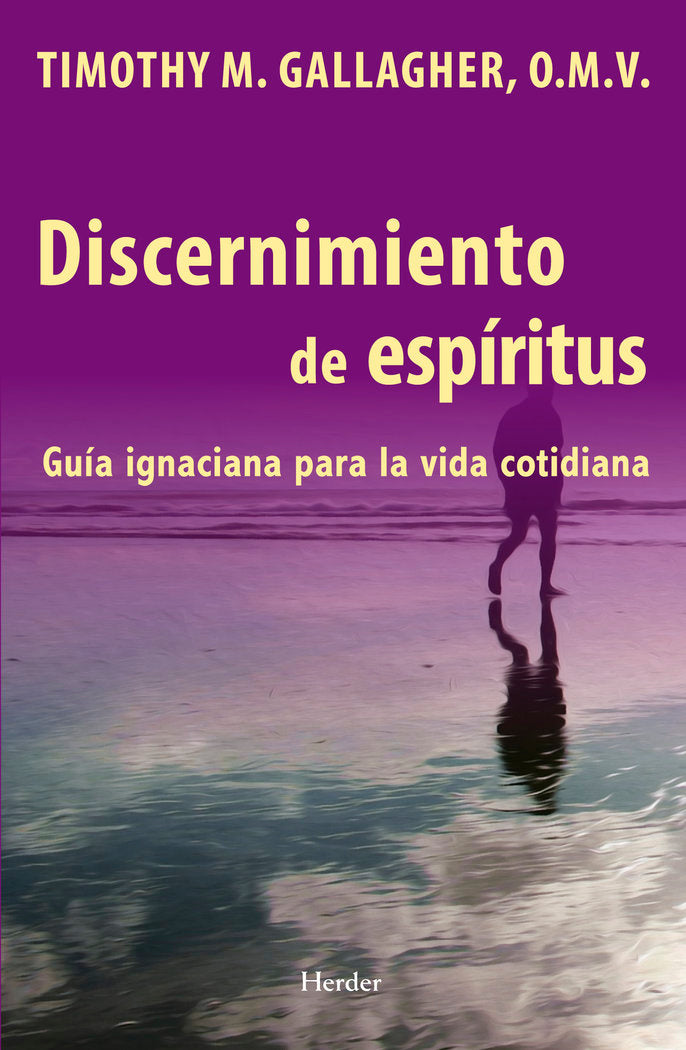 Discernimiento de espíritus, de Gallagher, O.M.V., Timothy M. | portada del libro