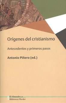 Orígenes del cristianismo, de PIÑERO, ANTONIO | portada del libro