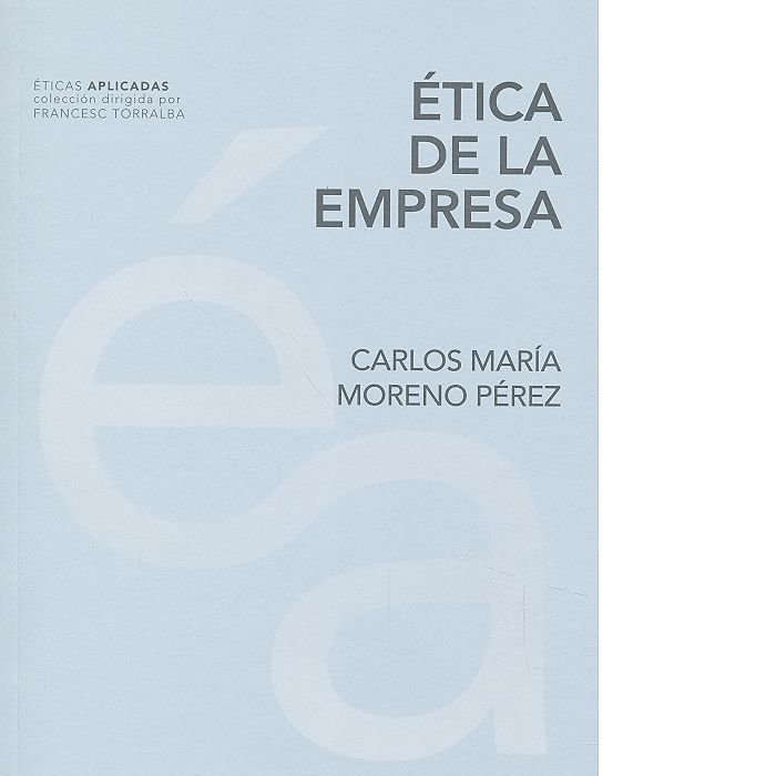 Ética de la empresa, de Moreno Pérez, Carlos María | portada del libro