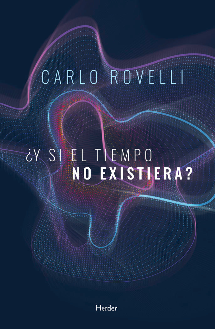 ¿Y si el tiempo no existiera?, de Rovelli, Carlo | portada del libro