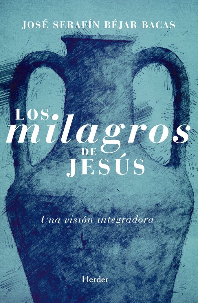 Los milagros de Jesús, de Béjar Bacas, José Serafín | portada del libro