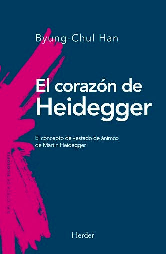 CORAZON DE HEIDEGGER,EL, de BYUNG- CHULL, HAN | portada del libro