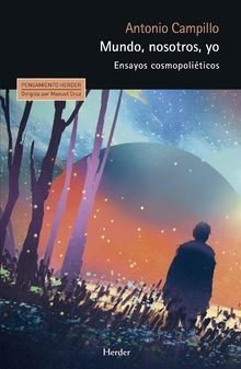 Mundo, nosotros, yo, de Campillo Meseguer, Antomio | portada del libro