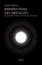 PERSPECTIVAS DEL ABSOLUTO, de Javier Melloni | portada del libro