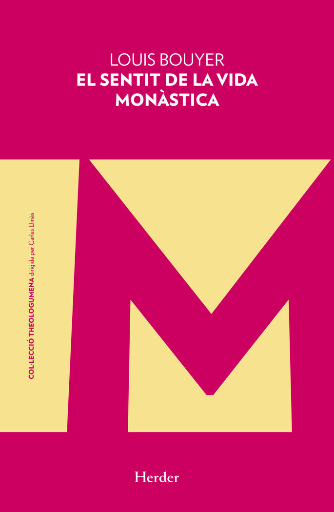 El sentit de la vida monàstica, de Bouyer, Louis | portada del libro