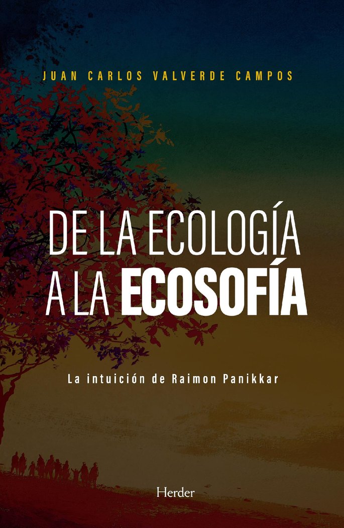 De la ecología a la ecosofía, de Valverde Campos, Juan Carlos | portada del libro