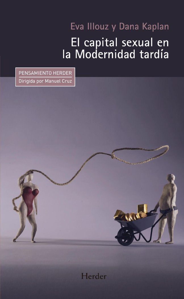 CAPITAL SEXUAL EN LA MODERNIDAD TARDIA, EL, de ILLOUZ, EVA | portada del libro