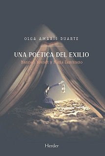 UNA POETICA DEL EXILIO, de AMARIS DUARTE, OLGA | portada del libro