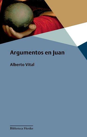 ARGUMENTOS EN JUAN, de VITAL DIAZ,DOMINGO ALBERTO | portada del libro