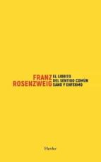 EL LIBRITO DEL SENTIDO COMUN SANO Y ENFERMO, de Franz Rosenzweig | portada del libro