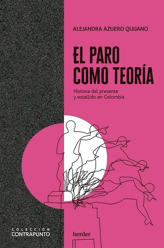 PARO COMO TEORIA,EL, de AZUERO QUIJANO,ALEJANDRA | portada del libro