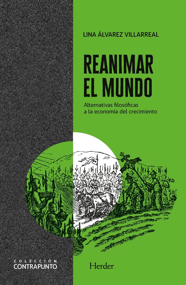 REANIMAR EL MUNDO, de ALVAREZ VILLAREAL, LINA MARCELA | portada del libro
