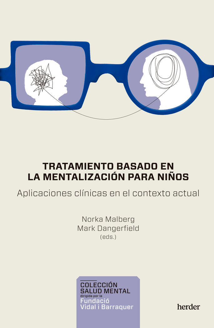TRATAMIENTO BASADO EN LA MENTALIZACION PARA NIÑOS, de MALBERG,N | portada del libro