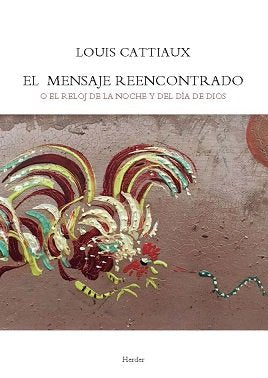 MENSAJE REENCONTRADO,EL, de CATTIAUX,LOUIS | portada del libro