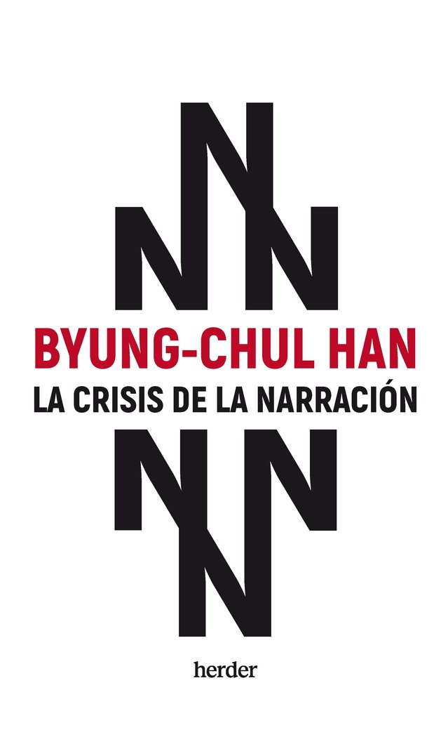 CRISIS DE LA NARRACION, LA, de HAN, BYUNG-CHUL | portada del libro