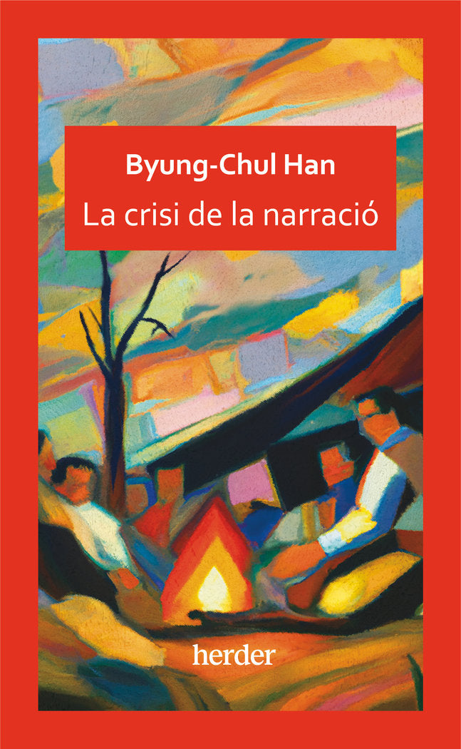 LA CRISI DE LA NARRACIO, de HAN, BYUNG-CHUL | portada del libro