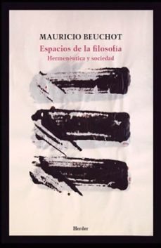 ESPACIOS DE LA FILOSOFIA, de MAURICIO BEUCHOT | portada del libro