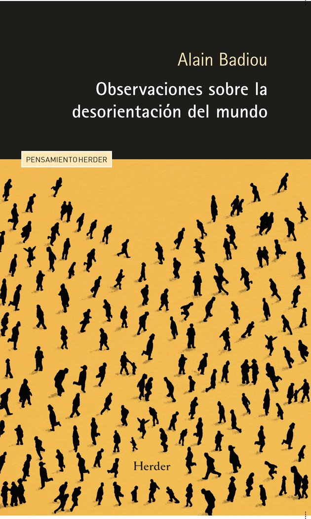 OBSERVACIONES SOBRE LA DESORIENTACION DEL MUNDO, de BADIOU, ALAIN | portada del libro