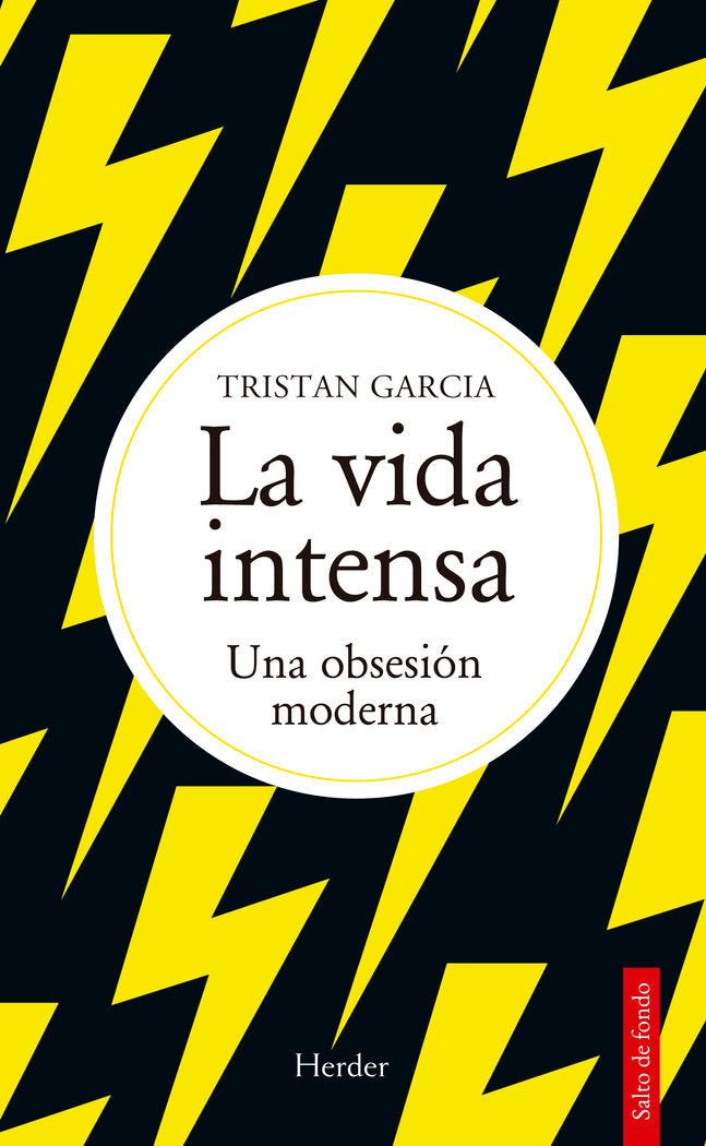 LA VIDA INTENSA, de GARCIA, TRISTAN | portada del libro