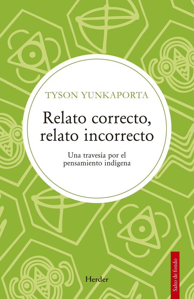 RELATO CORRECTO RELATO INCORRECTO, de YUNKAPORTA, TYSON | portada del libro