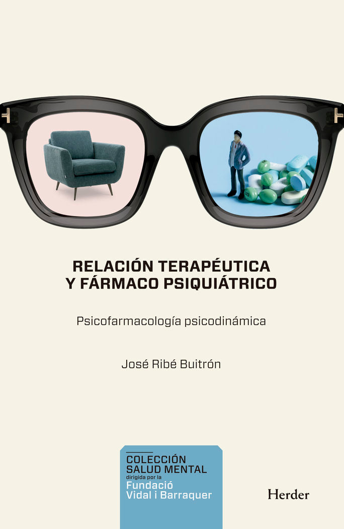 RELACION TERAPEUTICA Y FARMACO PSIQUIATRICO, de RIBE, JOSE MIGUEL | portada del libro