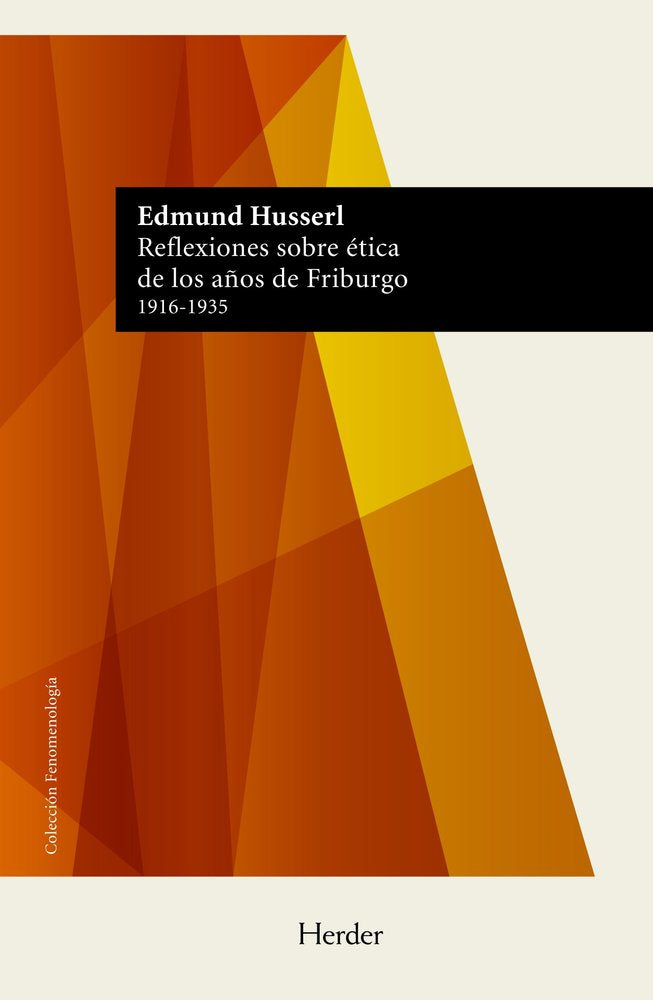REFLEXIONES SOBRE ETICA DE LOS AÑOS DE FRIBURGO, de HUSSERL, EDMUND | portada del libro
