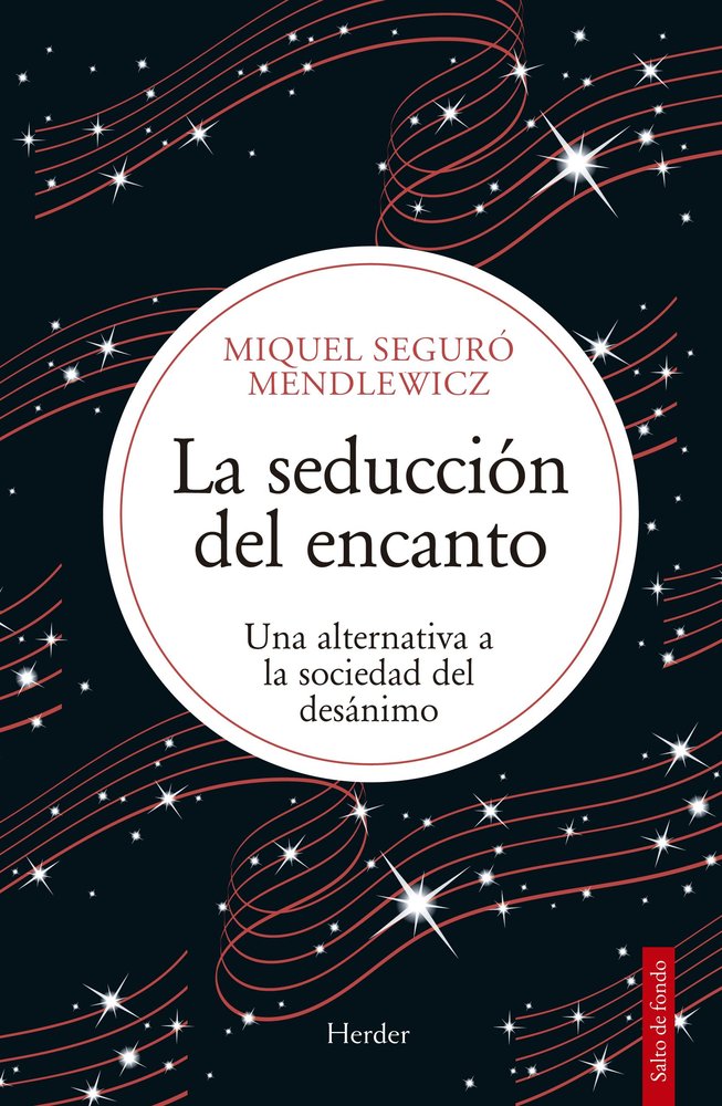 SEDUCCION DEL ENCANTO, LA, de SEGURO, MIQUEL | portada del libro