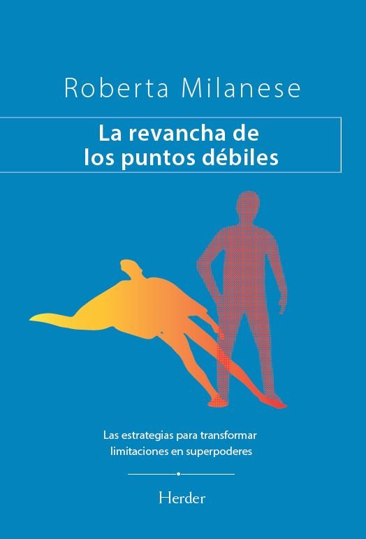LA REVANCHA DE LOS PUNTOS DEBILES, de MILANESE, ROBERTA | portada del libro