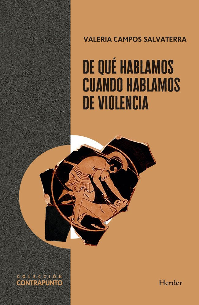 DE QUE HABLAMOS CUANDO HABLAMOS DE VIOLENCIA, de CAMPOS SALVATERRA, VALERIA | portada del libro