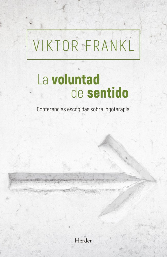 LA VOLUNTAD DE SENTIDO, de FRANKL, VIKTOR | portada del libro