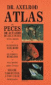 ATLAS DE PECES DE ACUARIO DE AGUA DULCE, de BURGESS | portada del libro