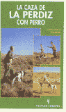 CAZA DE LA PERDIZ CON PERRO, de GRACIA MONTERDE | portada del libro